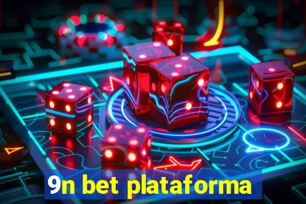 9n bet plataforma